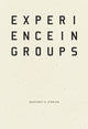 Book cover of: Experience in Groups. By: Geoffrey G. O'Brien