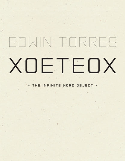 Book cover of: XoeteoX. By: Edwin Torres