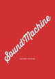 Book cover of: SoundMachine. By: Rachel Zucker