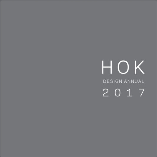 Book cover of: HOK Design Annual 2017