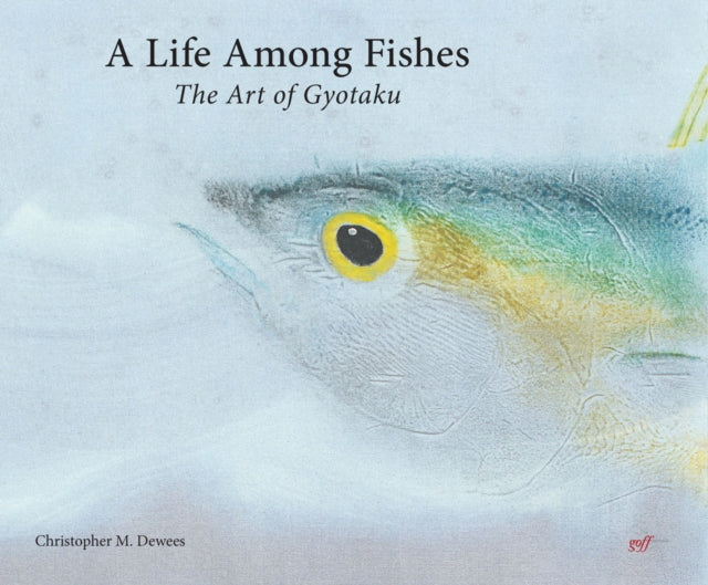Book cover of: Life Among Fishes. By: Christopher M. Dewees