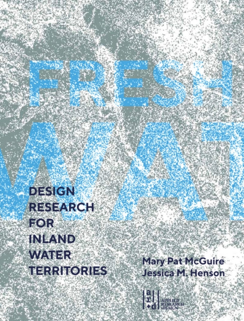 Book cover of: Fresh Water. By: McGuire, Mary Pat (Landscape architect)