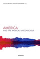 Book cover of: America and the Musical Unconscious
