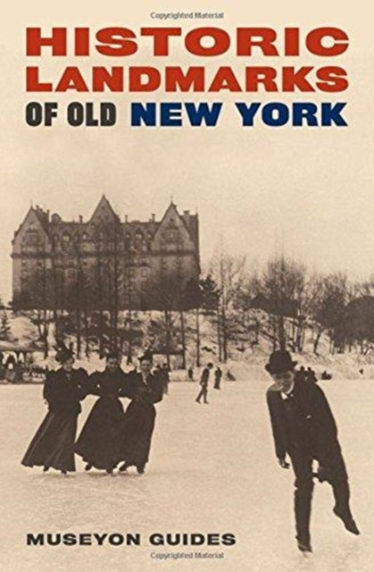Book cover of: Historic Landmarks of Old New York