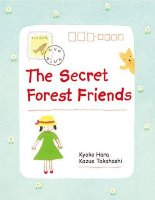 Book cover of: Secret Forest Friends. By: Kazue Takahashi