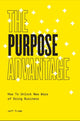 Book cover of: Purpose Advantage. By: Jeff Fromm