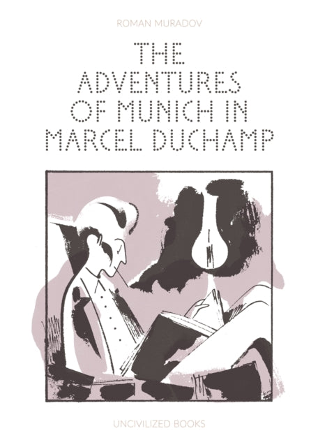 Book cover of: Adventures of Munich in Marcel Duchamp. By: Roman Muradov