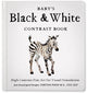 Book cover of: Baby's Black and White Contrast Book. By: Tabitha Paige