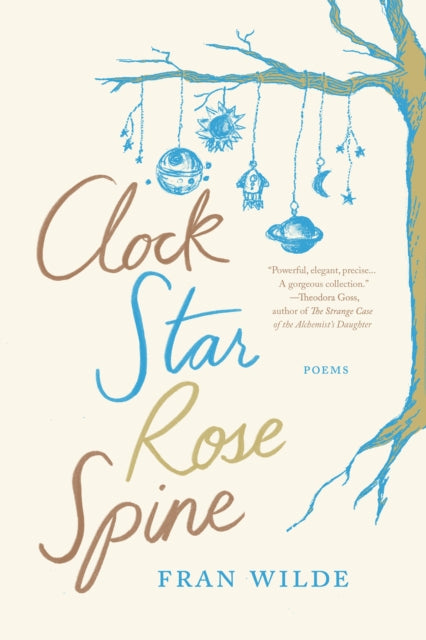Book cover of: Clock Star Rose Spine. By: Fran Wilde