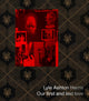 Book cover of: Lyle Ashton Harris: Our first and last love