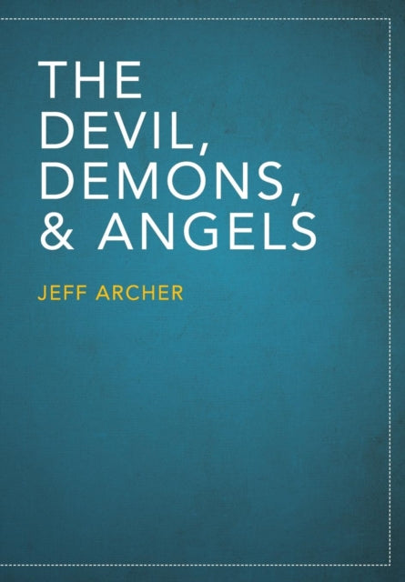 Book cover of: Devil, Demons, and Angels. By: Jeff Archer