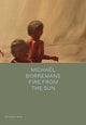 Book cover of: Michael Borremans: Fire from the Sun. By: Michaël Borremans