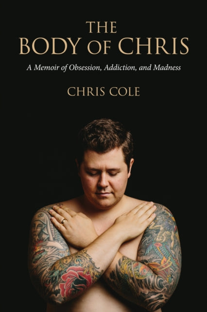 Book cover of: Body of Chris. By: Chris Cole