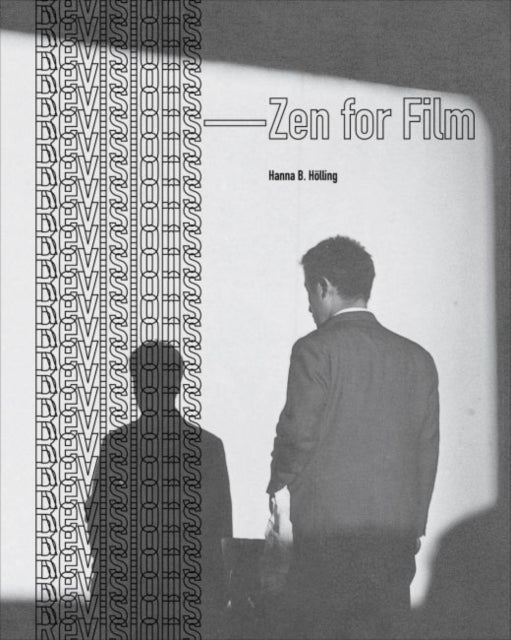 Book cover of: Revisions – Zen for Film. By: Hanna Hölling