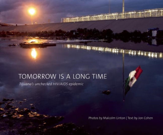 Book cover of: Tomorrow Is a Long Time. By: Jon Cohen