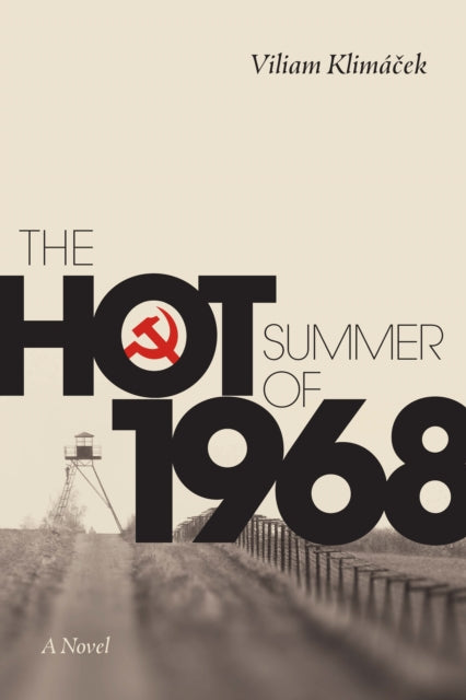 Book cover of: Hot Summer of 1968. By: Viliam Klimáček
