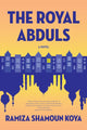 Book cover of: Royal Abduls. By: Ramiza Shamoun Koya