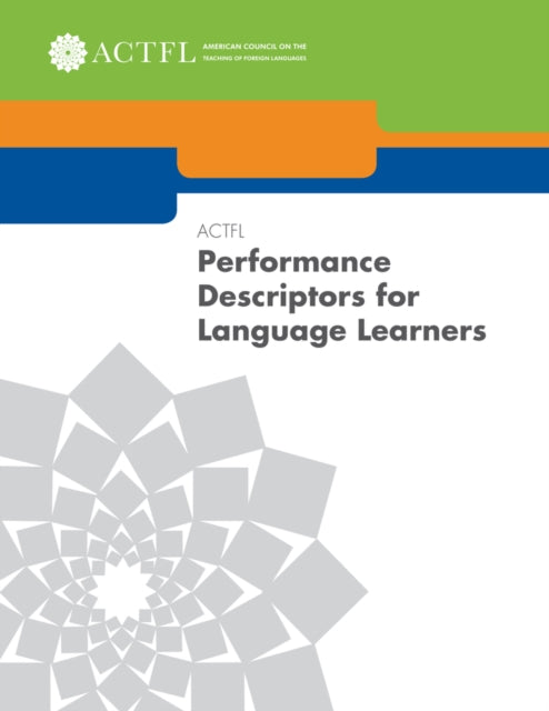 Book cover of: ACTFL Performance Descriptors for Language Learners. By: Paul Elvira Sandrock Swender
