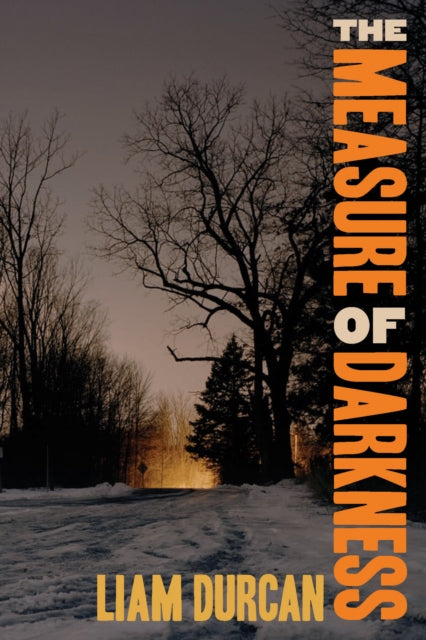 Book cover of: Measure of Darkness. By: Liam Durcan