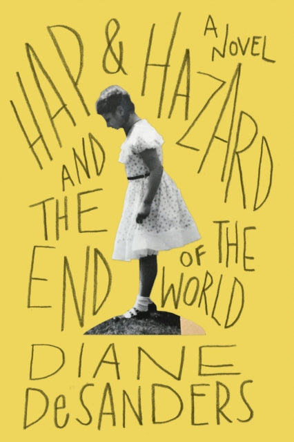 Book cover of: Hap and Hazard and the End of the World. By: Diane DeSanders