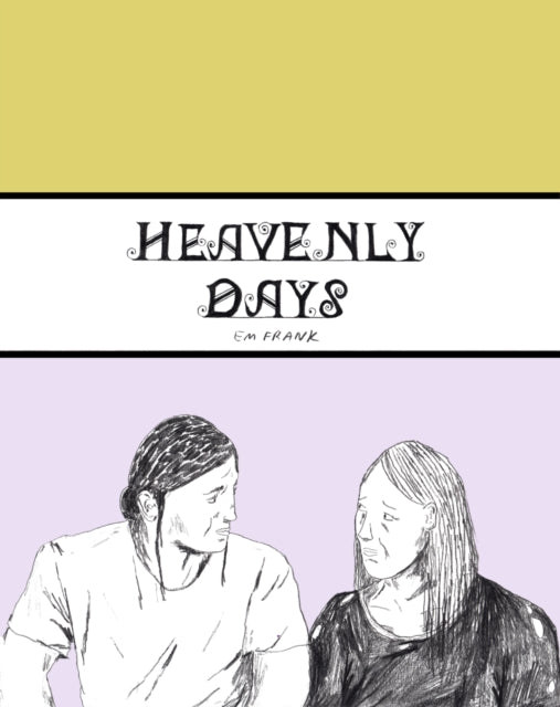 Book cover of: Heavenly Days. By: Em Frank