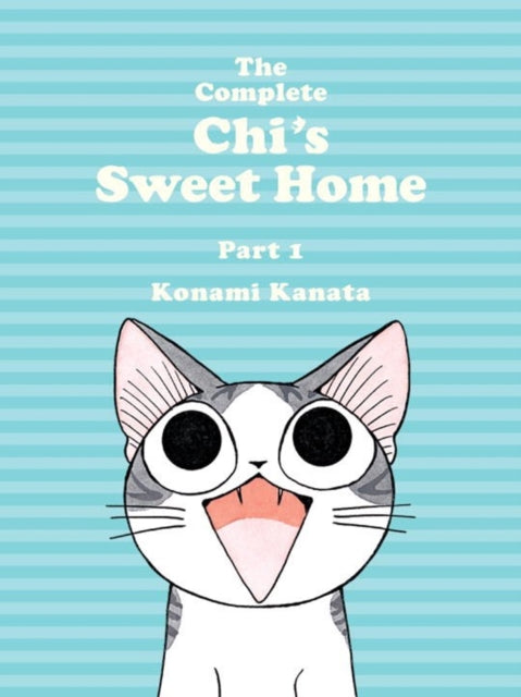 Book cover of: Complete Chi's Sweet Home Vol. 1. By: K