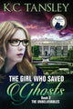 Book cover of: Girl Who Saved Ghosts