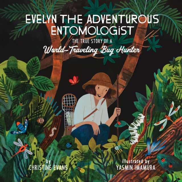 Book cover of: Evelyn the Adventurous Entomologist