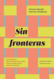 Book cover of: Sin fronteras