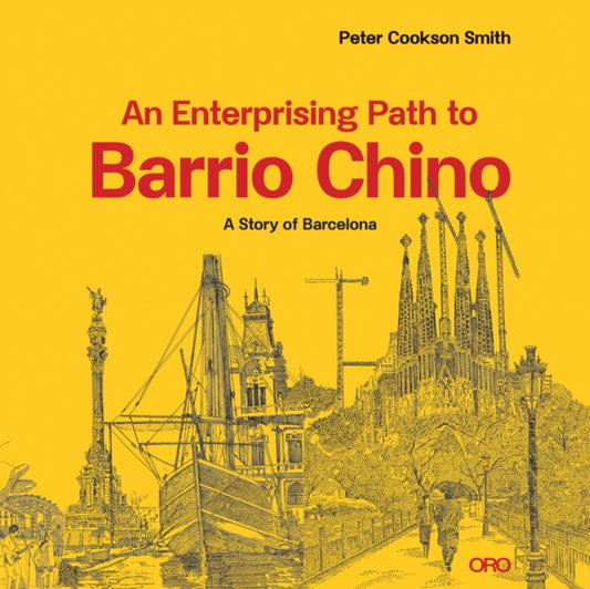 Book cover of: Enterprising Path to Barrio Chino. By: Peter Cookson Smith