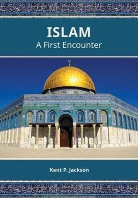 Book cover of: Islam. By: Kent P. Jackson