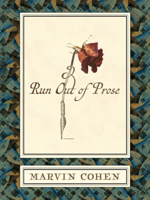Book cover of: Run Out of Prose. By: Marvin Cohen