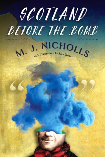 Book cover of: Scotland Before the Bomb. By: M. J. Nicholls