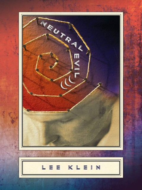 Book cover of: Neutral Evil ))). By: Lee Klein