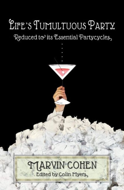Book cover of: Life's Tumultuous Party. By: Marvin Cohen