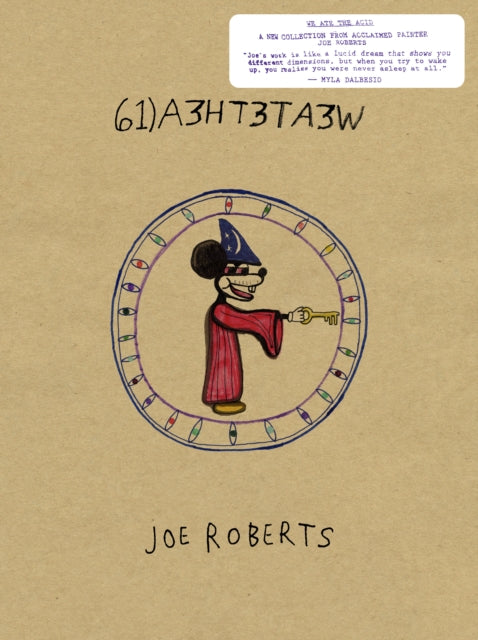 Book cover of: We Ate the Acid. By: Joe Roberts