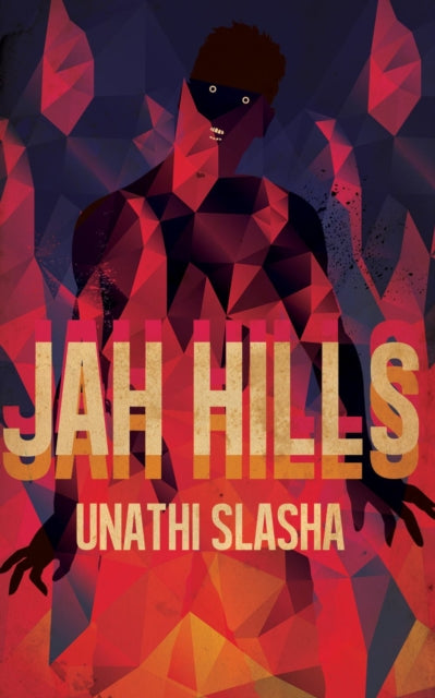 Book cover of: Jah Hills. By: Unathi Slasha