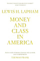 Book cover of: Money and Class in America. By: Lewis H. Lapham