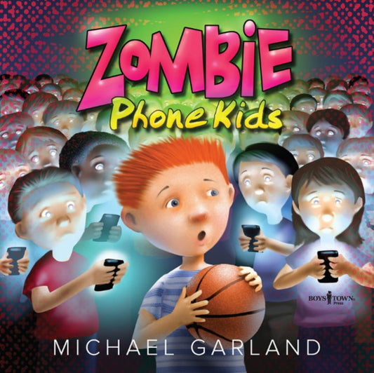 Book cover of: Zombie Phone Kids. By: Michael Garland