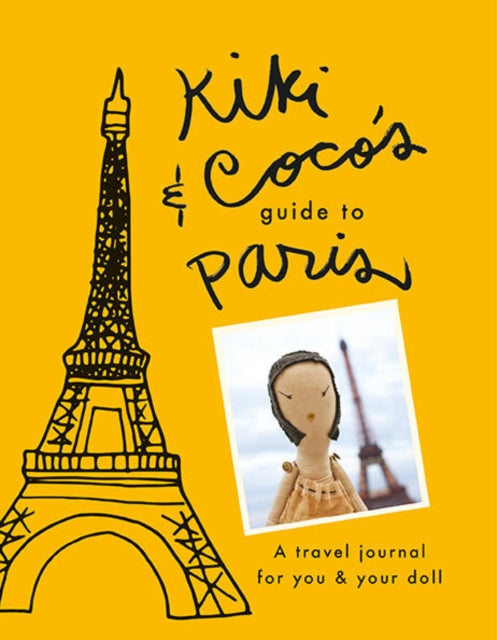 Book cover of: Kiki & CoCo's Guide to Paris. By: Nina Gruener