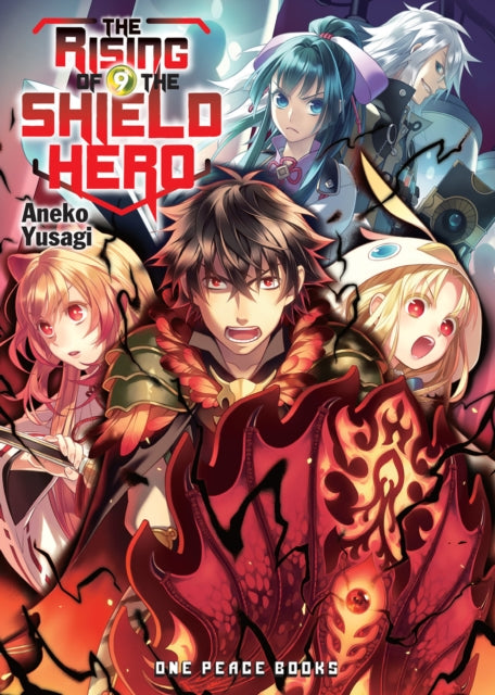 Book cover of: Rising of the Shield Hero Volume 09 : Light Novel. By: アネコユサギ