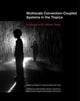 Book cover of: Multiscale Convection–Coupled Systems in the Tro – A Tribute to Dr. Michio Yanai. By: Robert G. Fovell