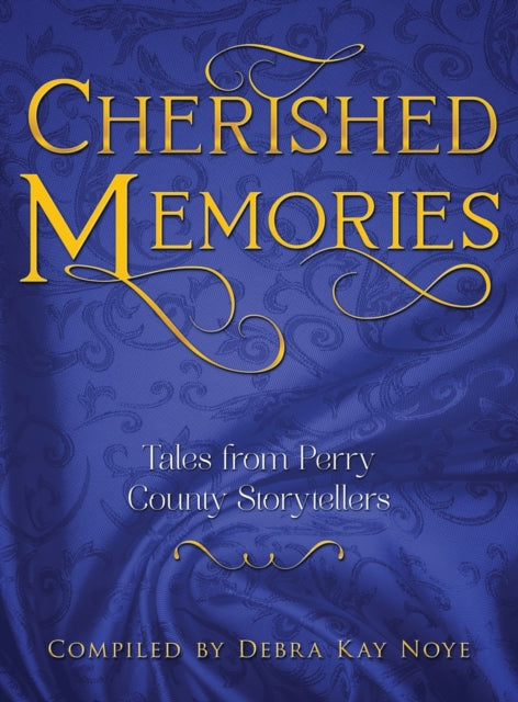 Book cover of: Cherished Memories. By: Debra Noye