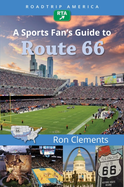 Book cover of: RoadTrip America A Sports Fan's Guide to Route 66. By: Ron Clements