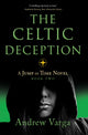 Book cover of: Celtic Deception. By: Andrew Varga