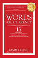 Book cover of: Words are Currency. By: Tammy Kling