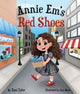 Book cover of: Annie Em's Red Shoes. By: Toni Tyler