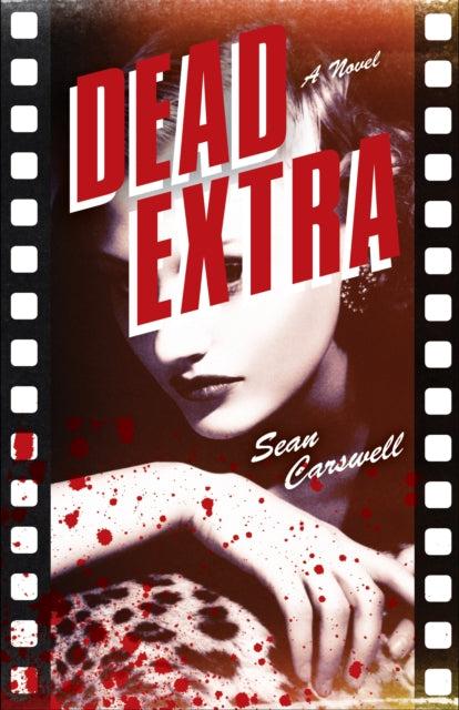 Book cover of: Dead Extra. By: Sean Carswell