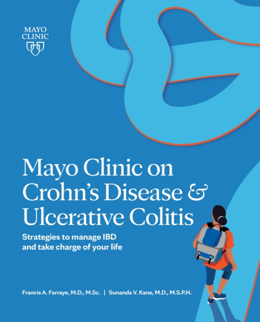 Book cover of: Mayo Clinic On Crohn's Disease And Ulcerative Colitis. By: Sunanda Kane