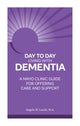 Book cover of: Day to Day: Living With Dementia. By: Angela Lunde